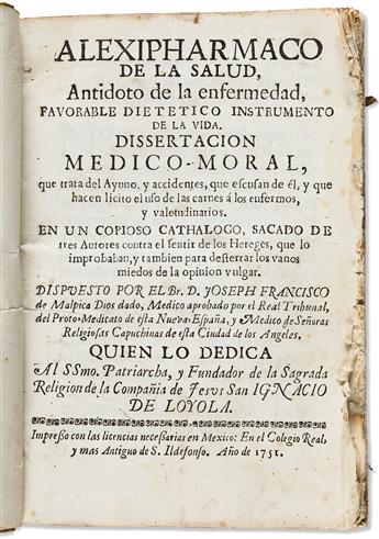 Malpica Diosdado, José Francisco de (fl. circa 1750) Alexipharmaco de la Salud, Antidoto de la Enfermedad, Favorable Dietetico Instrume